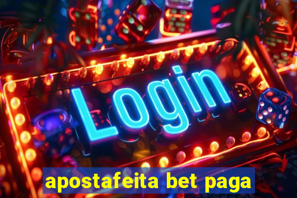 apostafeita bet paga